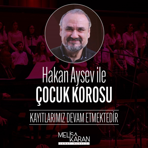 Hakan Aysev ile Çocuk Korosu